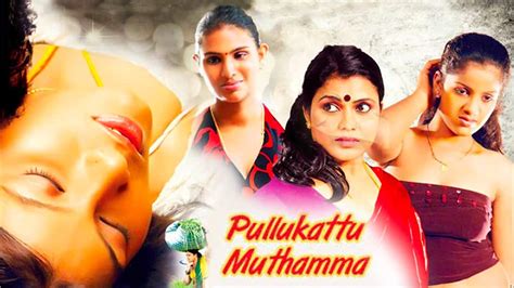 tamil sexy video film|Pullukattu Muthamma (2013) Tamil Movie: Watch Full HD Movie。